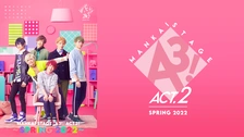 MANKAI STAGE『A3!』ACT2! ～SPRING 2022～｜フジテレビの人気ドラマ