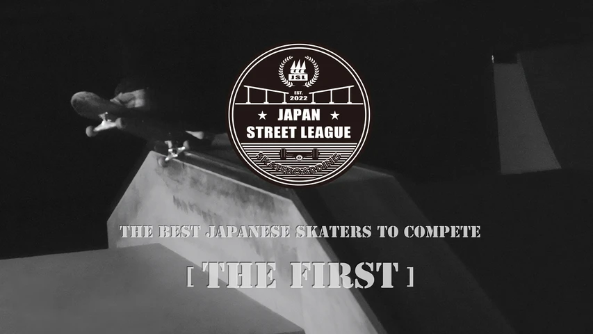 JAPAN STREET LEAGUE【THE FIRST】