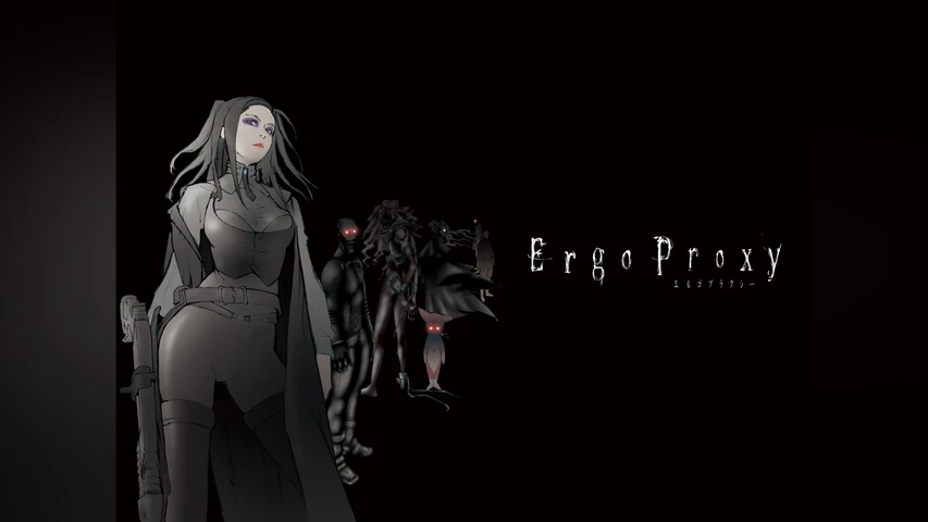 Ergo Proxy エルゴプラクシー