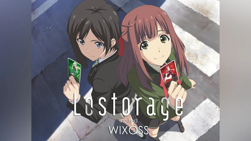 Lostorage incited WIXOSS