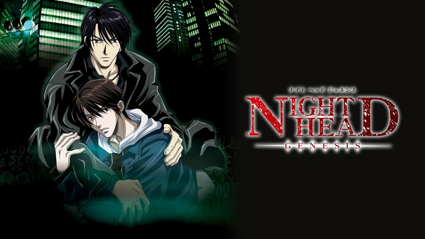 NIGHT HEAD GENESIS｜フジテレビの人気ドラマ・アニメ・TV番組の