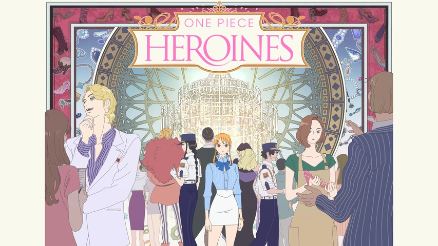 ONE PIECE HEROINES｜フジテレビの人気ドラマ・アニメ・TV番組の動画が