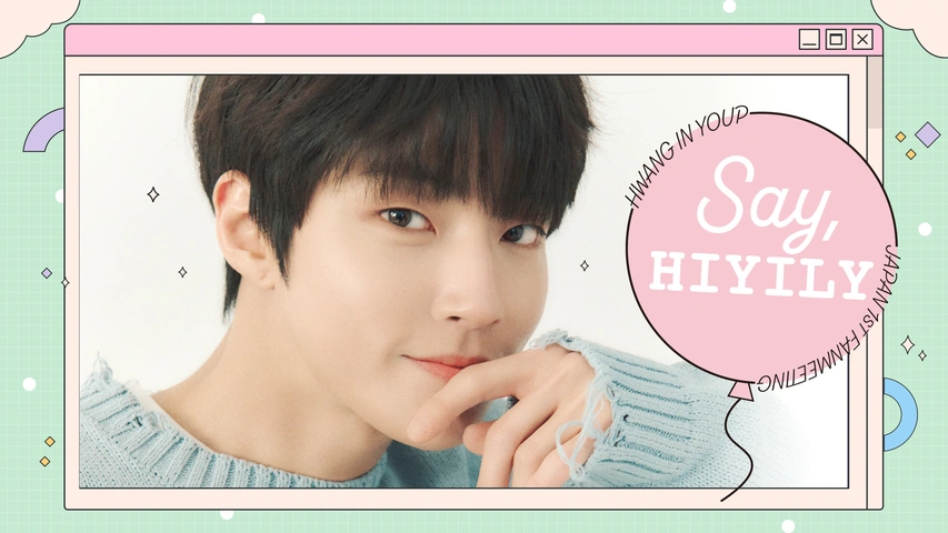 HWANG IN YOUP JAPAN 1st FANMEETING「Say, HIYILY」｜フジ