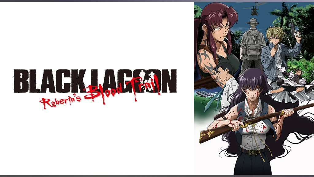 Black Lagoon Roberta S Blood Trail フジテレビの人気ドラマ アニメ Tv番組の動画が見放題 Fod