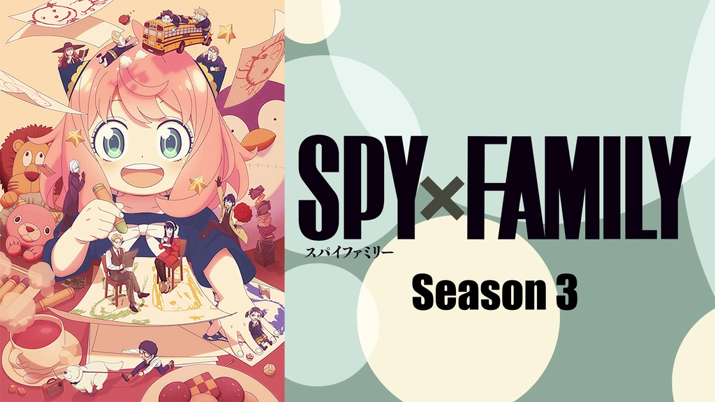スパイファミリー SPY×FAMILY Season 3｜フジテレビの人気ドラマ・アニメ・TV番組の動画