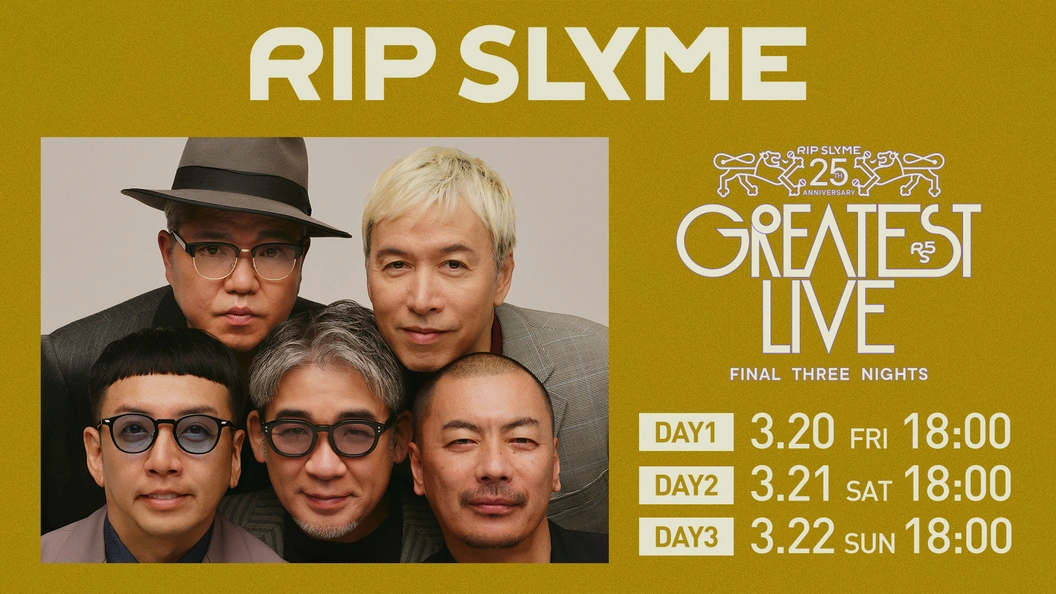 PPV】RIP SLYME 25th Anniversary GREATEST LIVE – Final Three Nights