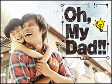 Oh, My Dad!!