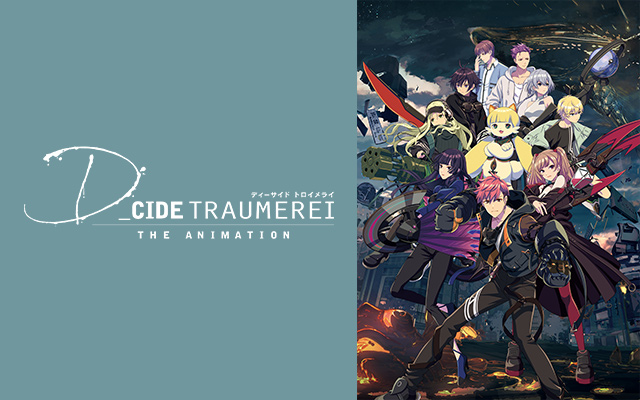 D_CIDE TRAUMEREI THE ANIMATION